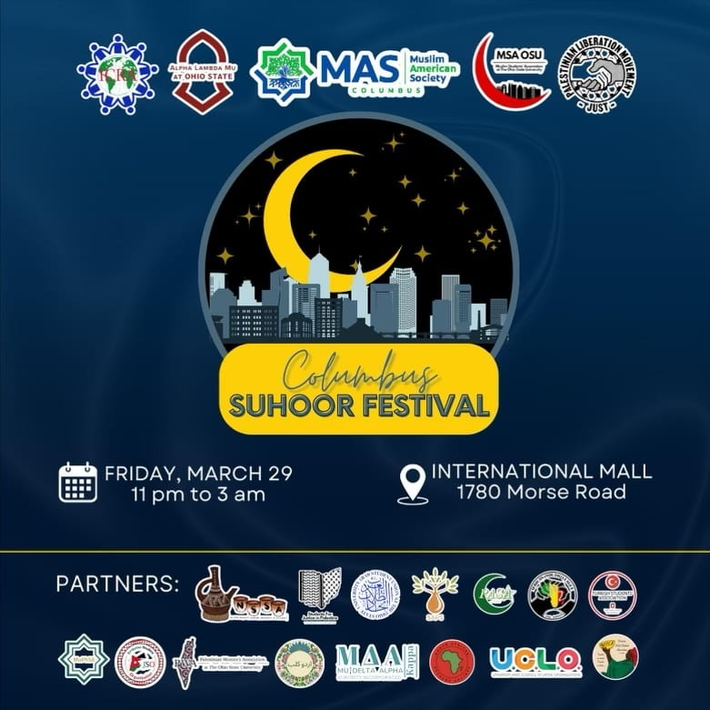 A flyer for the upcoming Columbus Suhoor Festival on Friday. Credit: Courtesy of Rahma Abdullahi
